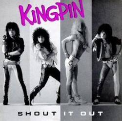 Kingpin (SWE) : Shout It Out
